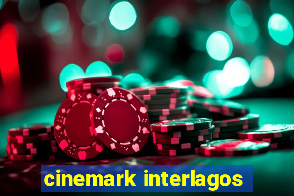 cinemark interlagos